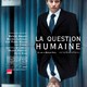 photo du film La Question humaine