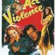 photo du film Acte de violence