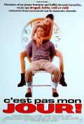C est pas mon jour