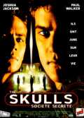 The Skulls, Société Secrète
