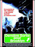 voir la fiche complète du film : Derniere Sortie pour Brooklyn