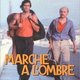 photo du film Marche à l'ombre