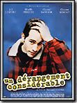 voir la fiche complète du film : Un dérangement considérable
