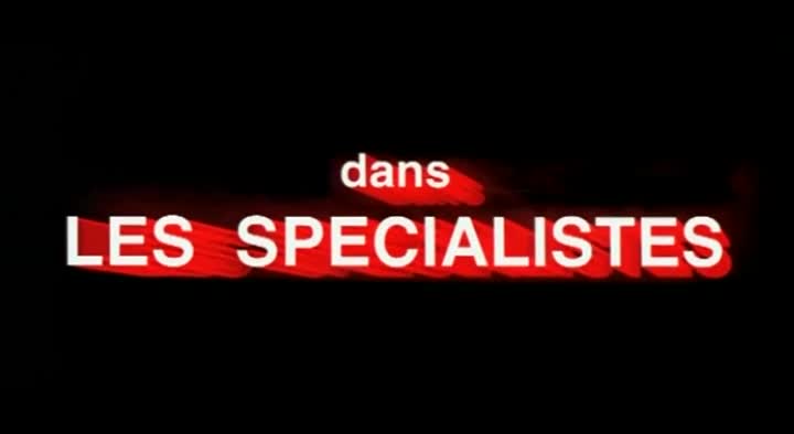 Extrait vidéo du film  Les Spécialistes