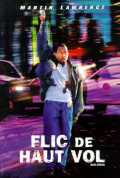 voir la fiche complète du film : Flic de haut vol
