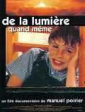 De La Lumière Quand Même