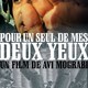 photo du film Pour un seul de mes deux yeux