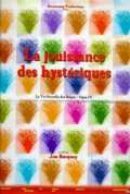 voir la fiche complète du film : La Jouissance des hystériques