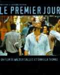 voir la fiche complète du film : Le Premier Jour