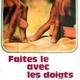 photo du film Faites-le avec les doigts