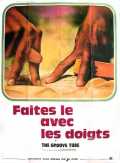 voir la fiche complète du film : Faites-le avec les doigts