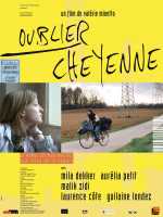 voir la fiche complète du film : Oublier Cheyenne