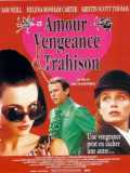 voir la fiche complète du film : Amour, vengeance & trahison