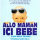 photo du film Allo maman ici bébé