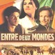 photo du film Entre deux mondes