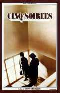 voir la fiche complète du film : Cinq Soirees