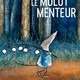 photo du film Le mulot menteur