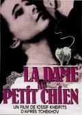 voir la fiche complète du film : La Dame au petit chien