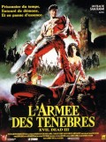 voir la fiche complète du film : Evil Dead 3 : L armée des ténèbres