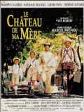 voir la fiche complète du film : Le Château de ma mère