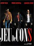voir la fiche complète du film : Jeu de cons