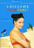voir la fiche complète du film : Laissons Lucie faire
