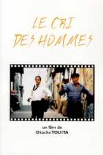 voir la fiche complète du film : Le Cri des hommes