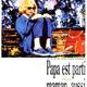 photo du film Papa est parti, maman aussi