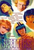 voir la fiche complète du film : Spetters
