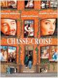 voir la fiche complète du film : Chassé-croisé
