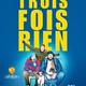 photo du film Trois fois rien