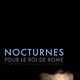 photo du film Nocturnes pour le roi de Rome
