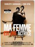 voir la fiche complète du film : Ma femme est une actrice