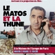photo du film Le Matos et la thune