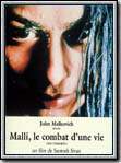 Malli, Le Combat D une Vie
