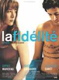 voir la fiche complète du film : La Fidélité