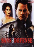voir la fiche complète du film : Sans aucune défense