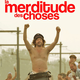 photo du film La Merditude des choses