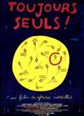 voir la fiche complète du film : Toujours seuls