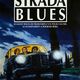photo du film Strada blues