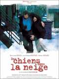 voir la fiche complète du film : Des chiens dans la neige