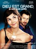 voir la fiche complète du film : Dieu est grand, je suis toute petite