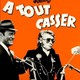 photo du film A tout casser