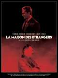 voir la fiche complète du film : La Maison des étrangers