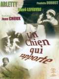 voir la fiche complète du film : Un Chien qui rapporte