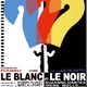 photo du film Le Blanc et le Noir