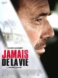 voir la fiche complète du film : Jamais de la vie