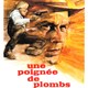 photo du film Une poignée de plombs