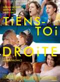voir la fiche complète du film : Tiens-toi droite