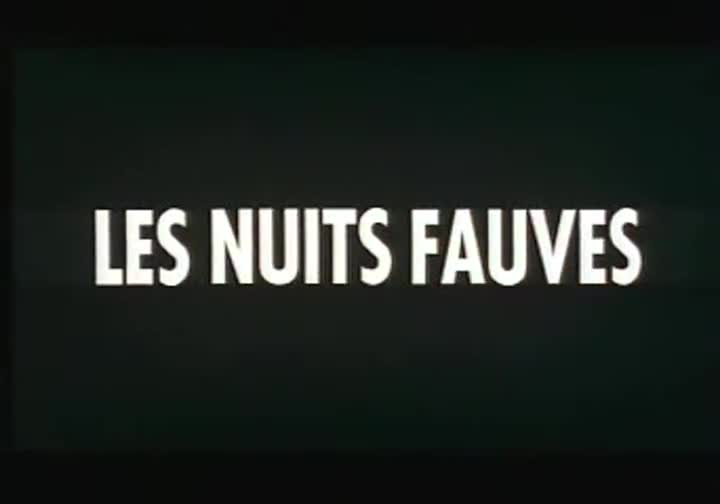 Extrait vidéo du film  Les Nuits fauves
